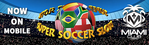 Play Super Soccer Slots at Miami Club